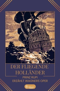 Enlarge image Cover: Der fliegende Holländer - Antheum Verlag