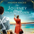 Cover: The Journey After the Crown - HarperCollins