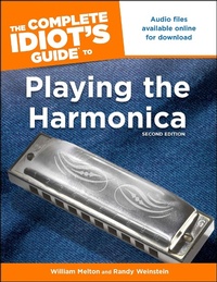Abbildung von: The Complete Idiot's Guide to Playing The Harmonica, 2nd Edition - DK