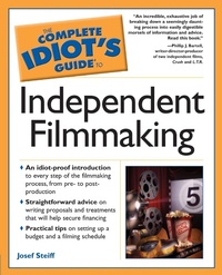 Abbildung von: The Complete Idiot's Guide to Independent Filmmaking - DK
