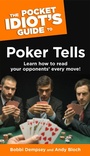 Cover: The Pocket Idiot's Guide to Poker Tells - DK