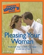 Cover: The Complete Idiot's Guide to Pleasing Your Woman - DK