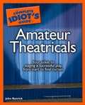Cover: The Complete Idiot's Guide to Amateur Theatricals - DK