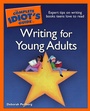 Cover: The Complete Idiot's Guide to Writing for Young Adults - DK