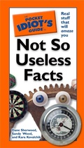 Cover: The Pocket Idiot's Guide to Not So Useless Facts - DK