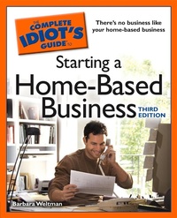 Enlarge image Cover: The Complete Idiot's Guide to Starting a Home-Based Business, 3rd Edition - DK
