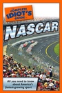 Cover: The Complete Idiot's Guide to NASCAR - DK