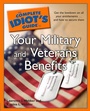 Cover: The Complete Idiot's Guide to Your Military and Veterans Benefits - DK