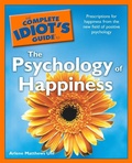 Cover: The Complete Idiot's Guide to the Psychology of Happiness - DK