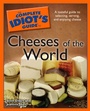 Cover: The Complete Idiot's Guide to Cheeses of the World - DK