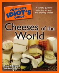 Enlarge image Cover: The Complete Idiot's Guide to Cheeses of the World - DK