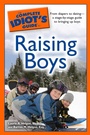 Cover: The Complete Idiot's Guide to Raising Boys - DK