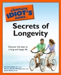 Cover: The Complete Idiot's Guide to the Secrets of Longevity - DK