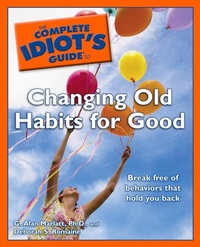 Enlarge image Cover: The Complete Idiot's Guide to Changing Old Habits for Good - DK