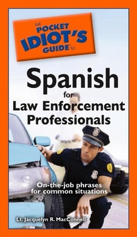 Abbildung von: The Pocket Idiot's Guide to Spanish for Law Enforcement Professionals - DK