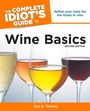 Cover: The Complete Idiot's Guide to Wine Basics, 2nd Edition - DK