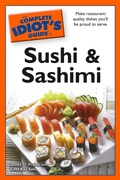Cover: The Complete Idiot's Guide to Sushi and Sashimi - DK