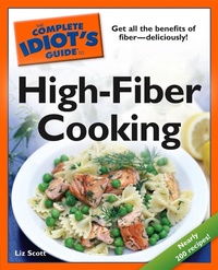 Enlarge image Cover: The Complete Idiot's Guide to High-Fiber Cooking - DK