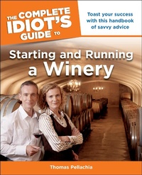 Enlarge image Cover: The Complete Idiot's Guide to Starting and Running a Winery - DK