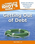 Cover: The Complete Idiot's Guide to Getting Out of Debt - DK