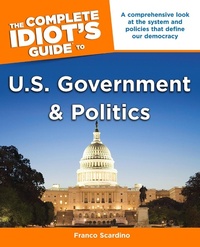 Abbildung von: The Complete Idiot's Guide to U.S. Government and Politics - DK