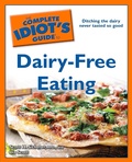 Cover: The Complete Idiot's Guide to Dairy-Free Eating - DK