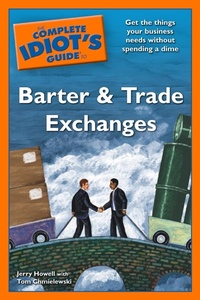 Abbildung von: The Complete Idiot's Guide to Barter and Trade Exchanges - DK