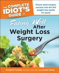 Cover: The Complete Idiot's Guide to Eating Well After Weight Loss Surgery - DK