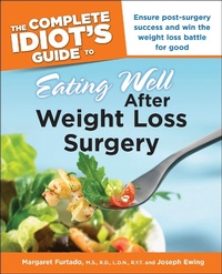 Enlarge image Cover: The Complete Idiot's Guide to Eating Well After Weight Loss Surgery - DK