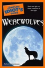 Cover: The Complete Idiot's Guide to Werewolves - DK