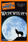 Cover: The Complete Idiot's Guide to Werewolves - DK
