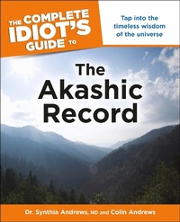 Enlarge image Cover: The Complete Idiot's Guide to the Akashic Record - DK