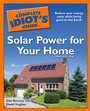 Cover: The Complete Idiot's Guide to Solar Power for Your Home, 3rd Edition - DK