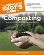 Cover: The Complete Idiot's Guide to Composting - DK