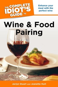 Abbildung von: The Complete Idiot's Guide to Wine and Food Pairing - DK