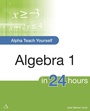 Cover: Alpha Teach Yourself Algebra I in 24 Hours - DK