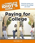 Cover: The Complete Idiot's Guide to Paying for College - DK