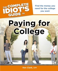 Enlarge image Cover: The Complete Idiot's Guide to Paying for College - DK