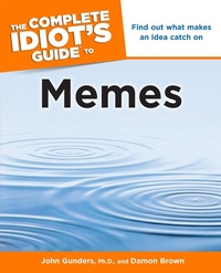 Enlarge image Cover: The Complete Idiot's Guide to Memes - DK