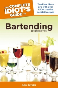 Abbildung von: The Complete Idiot's Guide to Bartending, 2nd Edition - DK