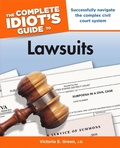 Abbildung von: The Complete Idiot's Guide to Lawsuits - DK