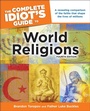 Cover: The Complete Idiot's Guide to World Religions, 4th Edition - DK