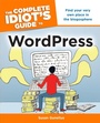 Cover: The Complete Idiot's Guide to WordPress - DK