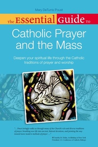 Abbildung von: The Essential Guide to Catholic Prayer and the Mass - DK