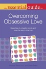 Cover: The Essential Guide to Overcoming Obsessive Love - DK