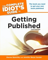 Enlarge image Cover: The Complete Idiot's Guide to Getting Published, 5th Edition - DK
