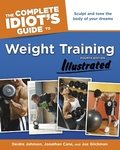 Cover: The Complete Idiot's Guide to Weight Training, Illustrated, 4th Edition - DK