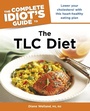 Cover: The Complete Idiot's Guide to the TLC Diet - DK
