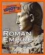Cover: The Complete Idiot's Guide to the Roman Empire - DK