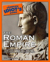 Enlarge image Cover: The Complete Idiot's Guide to the Roman Empire - DK